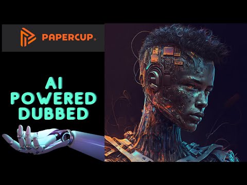 &quot;Revolutionize Global Content Localization with AI-Powered Dubbing | Paper Cup&quot;