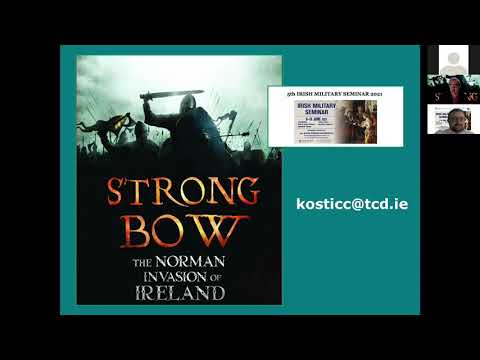 5th Irish Military Seminar. Strongbow and the Normans with Dr. Conor Kostick.