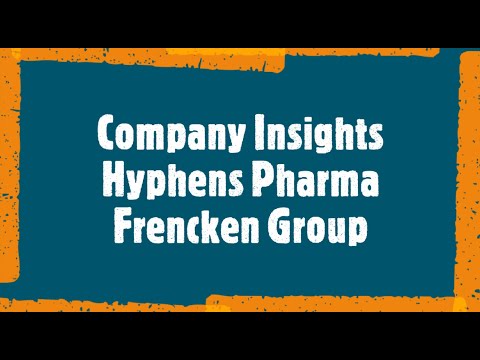 Company Insights - Hyphens Pharma &amp; Frencken Group