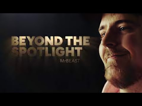 MrBeast Beyond The Spotlight | Full Documentary