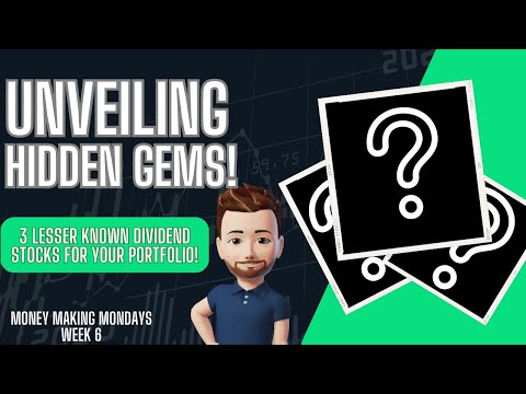 UNVEILING HIDDEN GEMS! 3 Dividend Stocks that YOU MAY NOT be aware of! - Money Making Monday Week 6