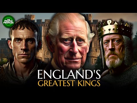 England&#039;s Greatest Kings - The Monarchs that made England (1066 - 2023)