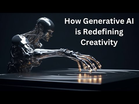 The Future of Creativity: How Generative AI is Redefining the Landscape