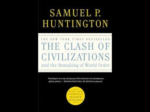 The Clash of Civilizations and the Remaking of World Order by Samuel Huntington Book Summary-Review