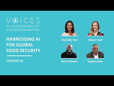 Voices of Sustainability, ep. 36: Harnessing AI for Global Food Security