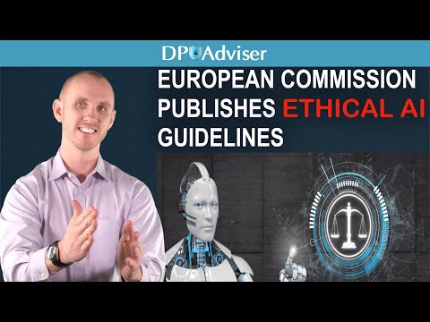 European Commission Publishes Ethical AI Guidelines