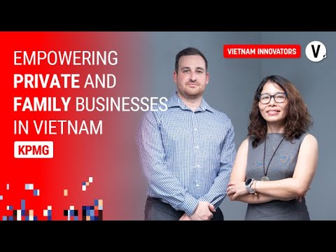 Empowering private and family business in Vietnam - Lâm Thị Ngọc Hảo &amp; Daniel Trimarchi