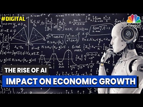 The Rise Of AI: Impact on Economic Growth | Reema Tendulkar Explains | Digital | CNBC-TV18