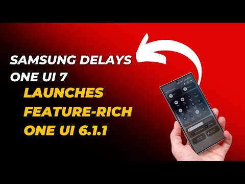 Samsung Delays One UI 7, Launches Feature-Rich One UI 6.1.1