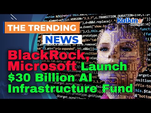 BlackRock and Microsoft Launch $30 Billion AI Infrastructure Fund