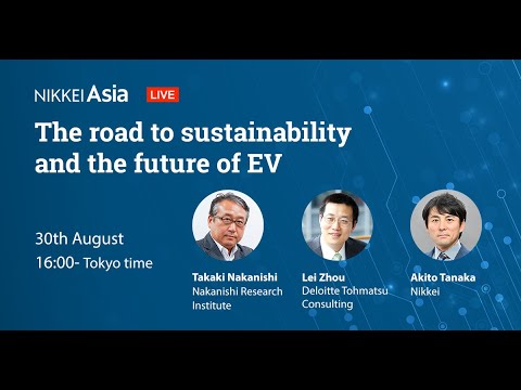 Nikkei Asia Webinar - The road to sustainability and the future of EV