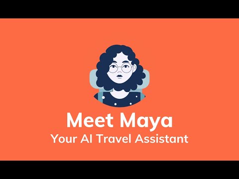 Revolutionize Your Travel Planning with Maya AI Travel Assistant