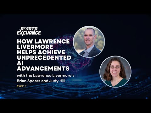 AI &amp; Data Exchange: How Lawrence Livermore helps achieve unprecedented AI advancements - Pt. 1