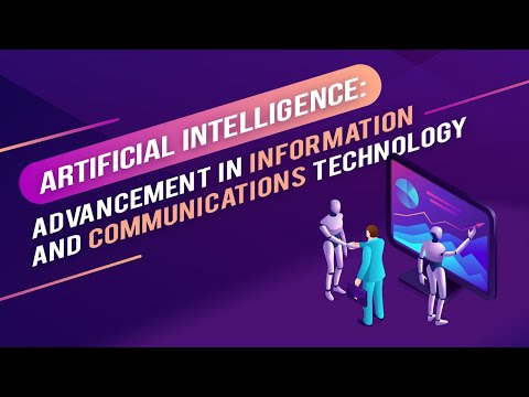 Artificial Intelligence: Advancement in Information and Communications Technology