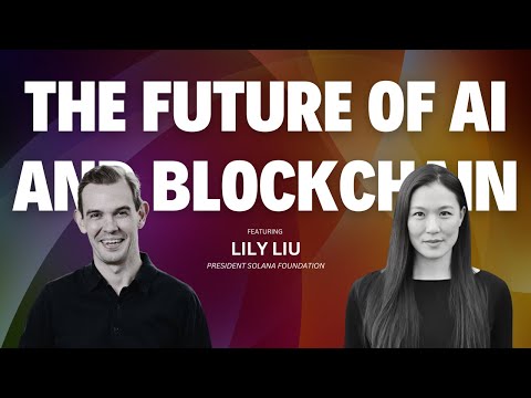 Lily Liu on AI and Blockchain: The Next Frontier for Crypto Innovation