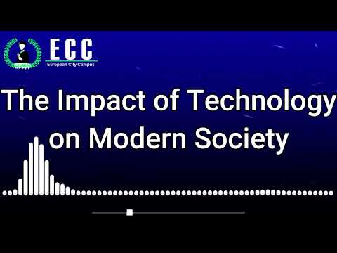 The Impact of Technology on Modern Society