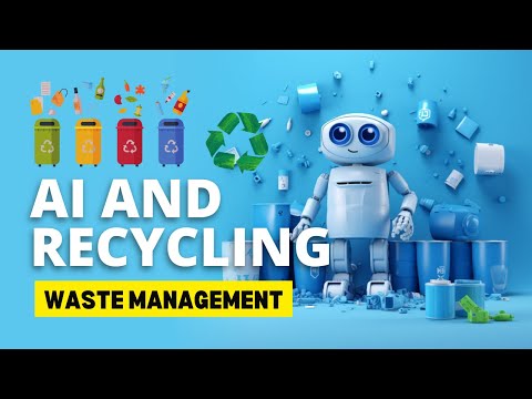 AI and Recycling: Revolutionizing Waste Management for a Sustainable Future