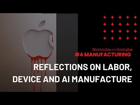 Reflections on Labor, Device and AI Manufacture