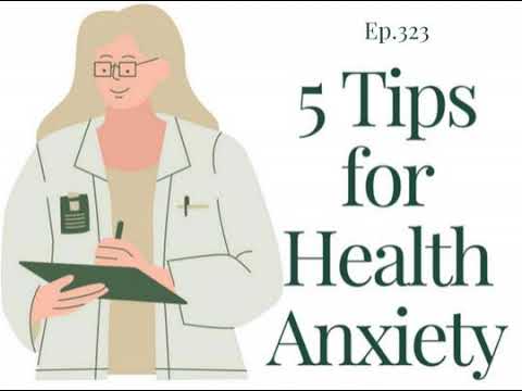 5 Tips for Health Anxiety During a Dr&#8217;s Visit | Ep. 323