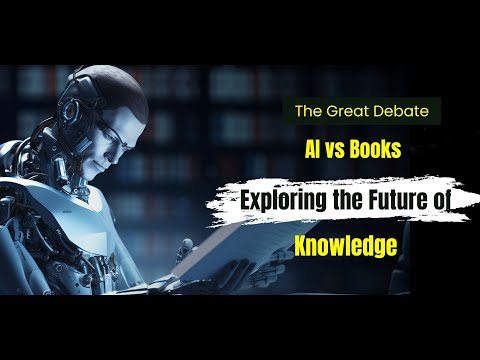 Y-13. The Great Debate: AI vs Books - Exploring the Future of Knowledge | #ai #books #science #tech