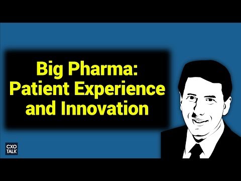 Pfizer Pharmaceutical: Patient Experience and Innovation (CXOTalk #265)