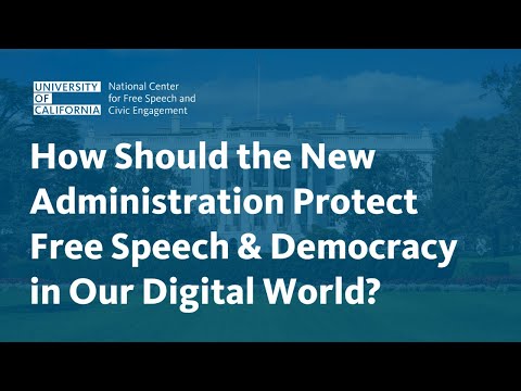 How should the new administration protect free speech and democracy in our digital world?