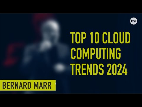 The 10 Biggest Cloud Computing Trends In 2024