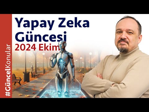 Yapay Zeka Güncesi (2024 Ekim)