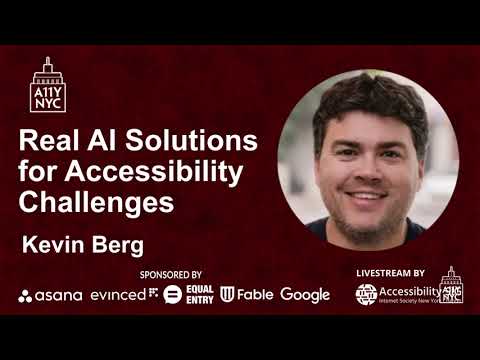 Real AI Solutions for Accessibility Challenges - Kevin Berg