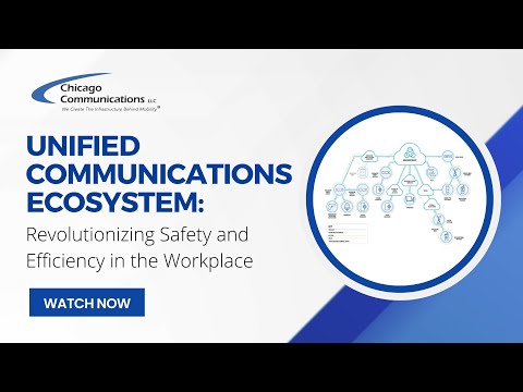 Unified Communications Ecosystem: Revolutionizing Safety and Efficiency in the Workplace