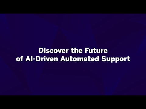 Discover the Future of AI-Driven Automated Support