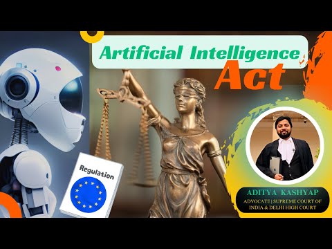 AI Regulation: New Developments | European Union Artificial Intelligence Act (AI Act, 2024)