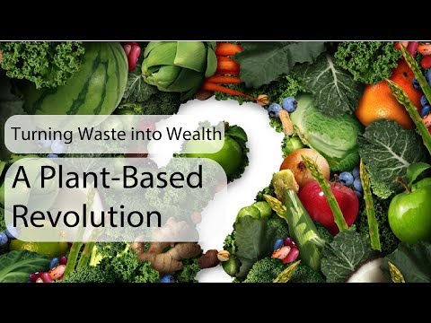 Turing Waste Into Wealth A Plant - Based Revolution