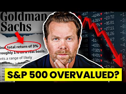 Goldman Sachs Thinks The S&amp;P 500 is Overvalued!