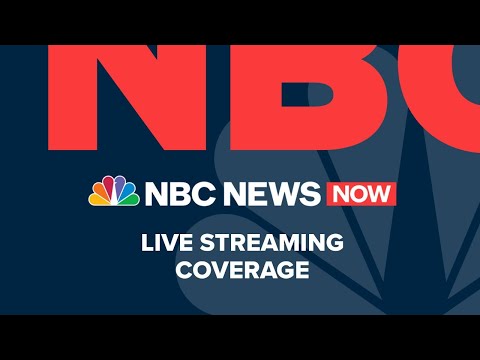 Watch NBC News NOW Live - July 10