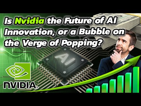 Is Nvidia The Future Of AI Innovation, Or A Bubble On The Verge Of Popping | NASDAQ: NVDA