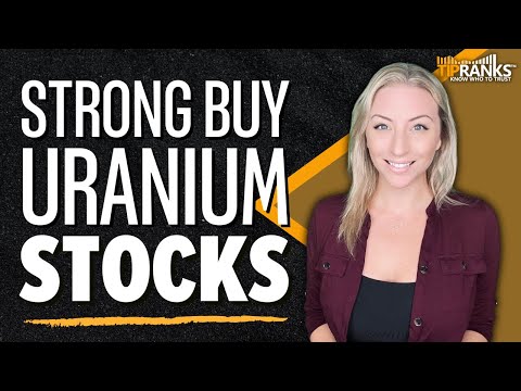 Uranium Stocks for Nuclear Growth!? 3 Unanimous &#039;Strong Buy&#039; Uranium Stocks to Power Your Portfolio!