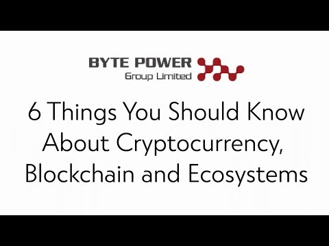 Byte Power Group Ltd (ASX:BPG) 6 Things To Know About Cryptocurrency, Blockchain and Ecosystems