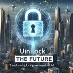 Unlock the Future: Transforming Local Government with AI